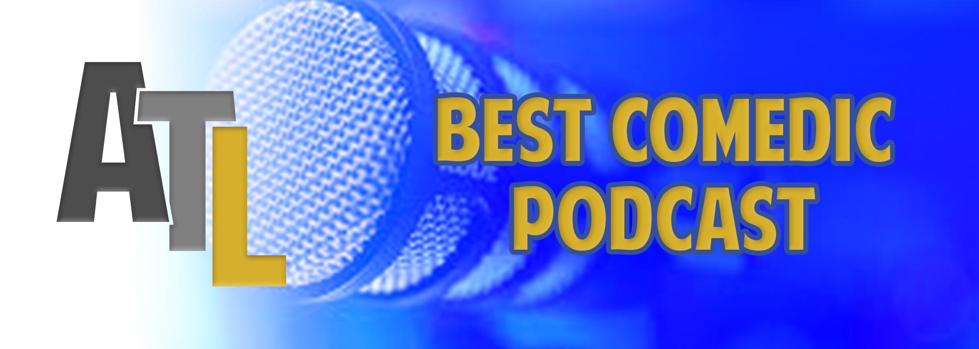 Best Comedic Podcast