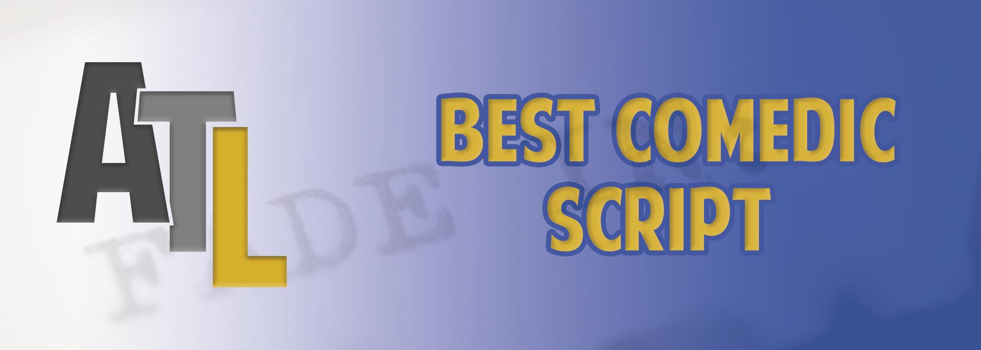 Best Comedic Script Best Comedic Script