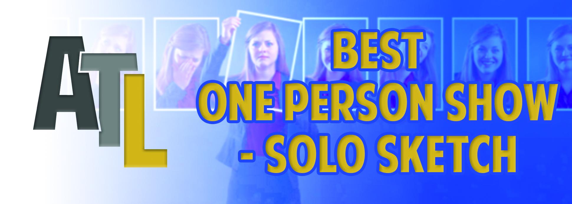 Best One Person Show/Solo Sketch