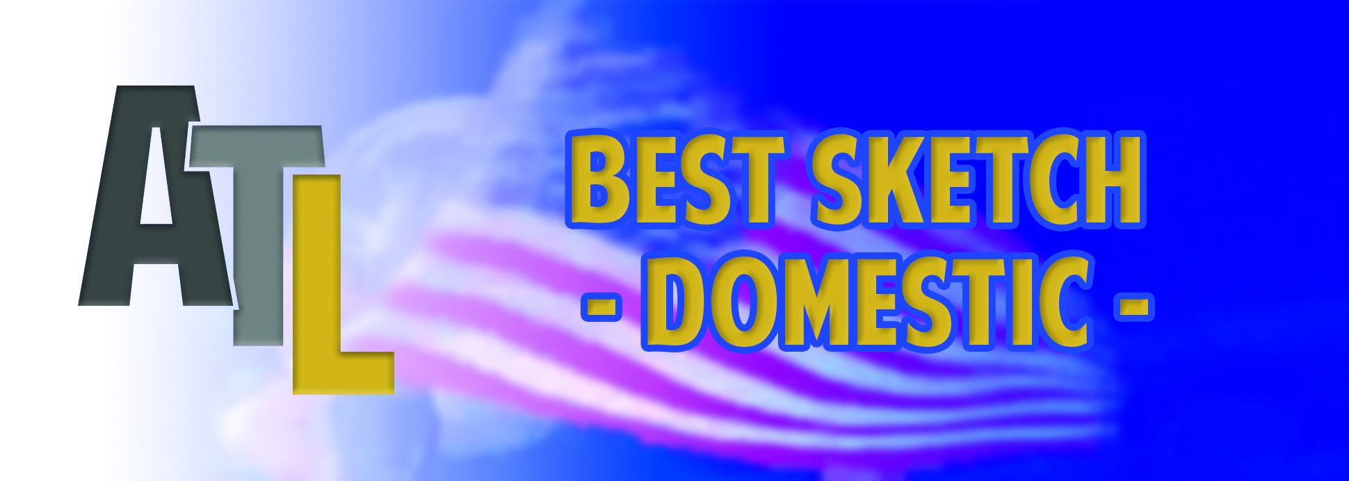 Best Sketch - Domestic Best Sketch - Domestic