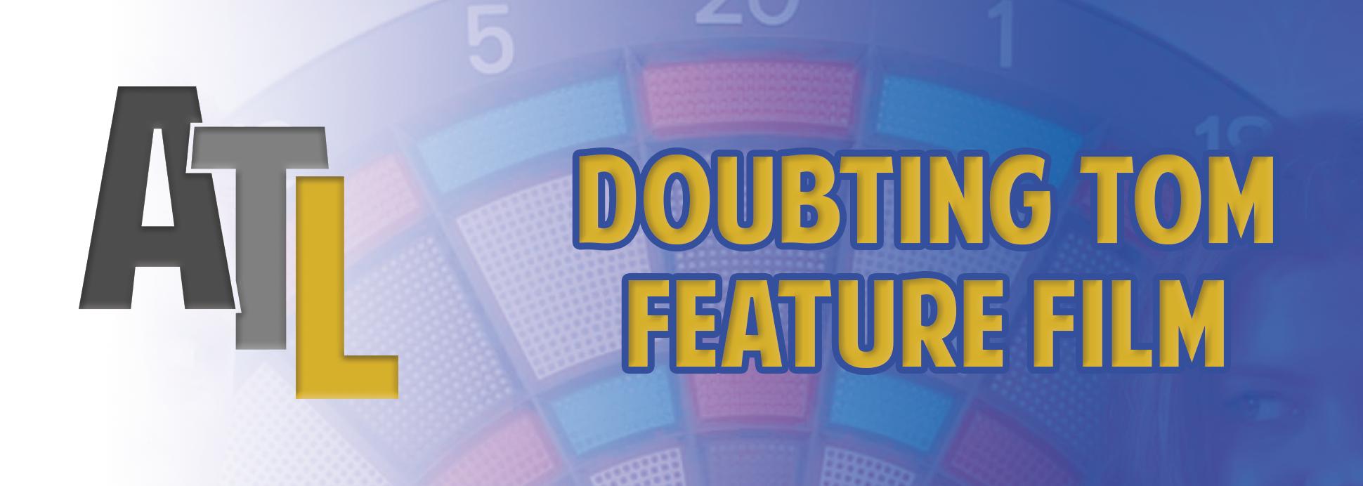 Doubting Tom - Feature Film