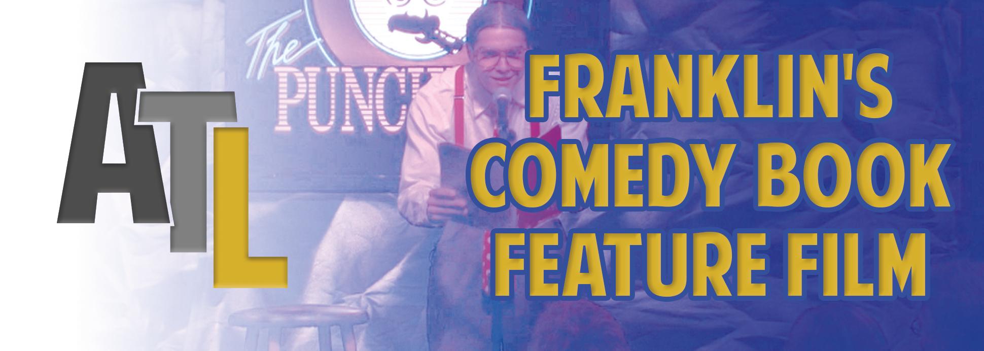 Franklin's Comedy Book - Feature Film