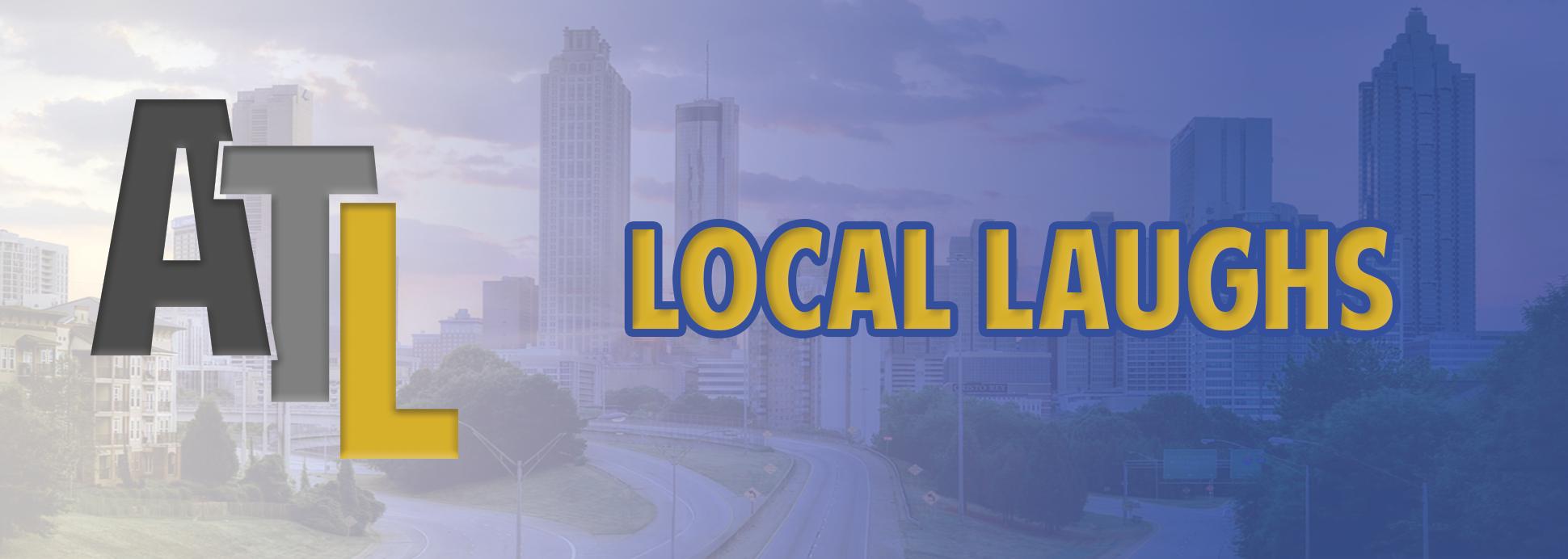 Local Laughs Local Laughs
