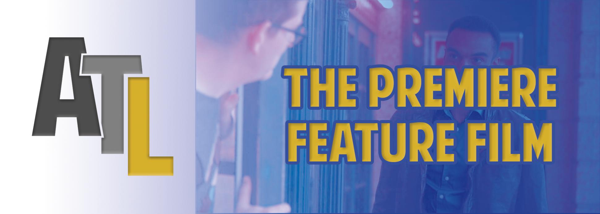 The Premiere - Feature Film
