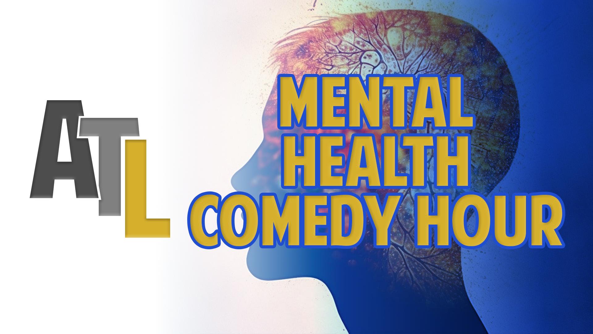 Mental Health Comedy Hour