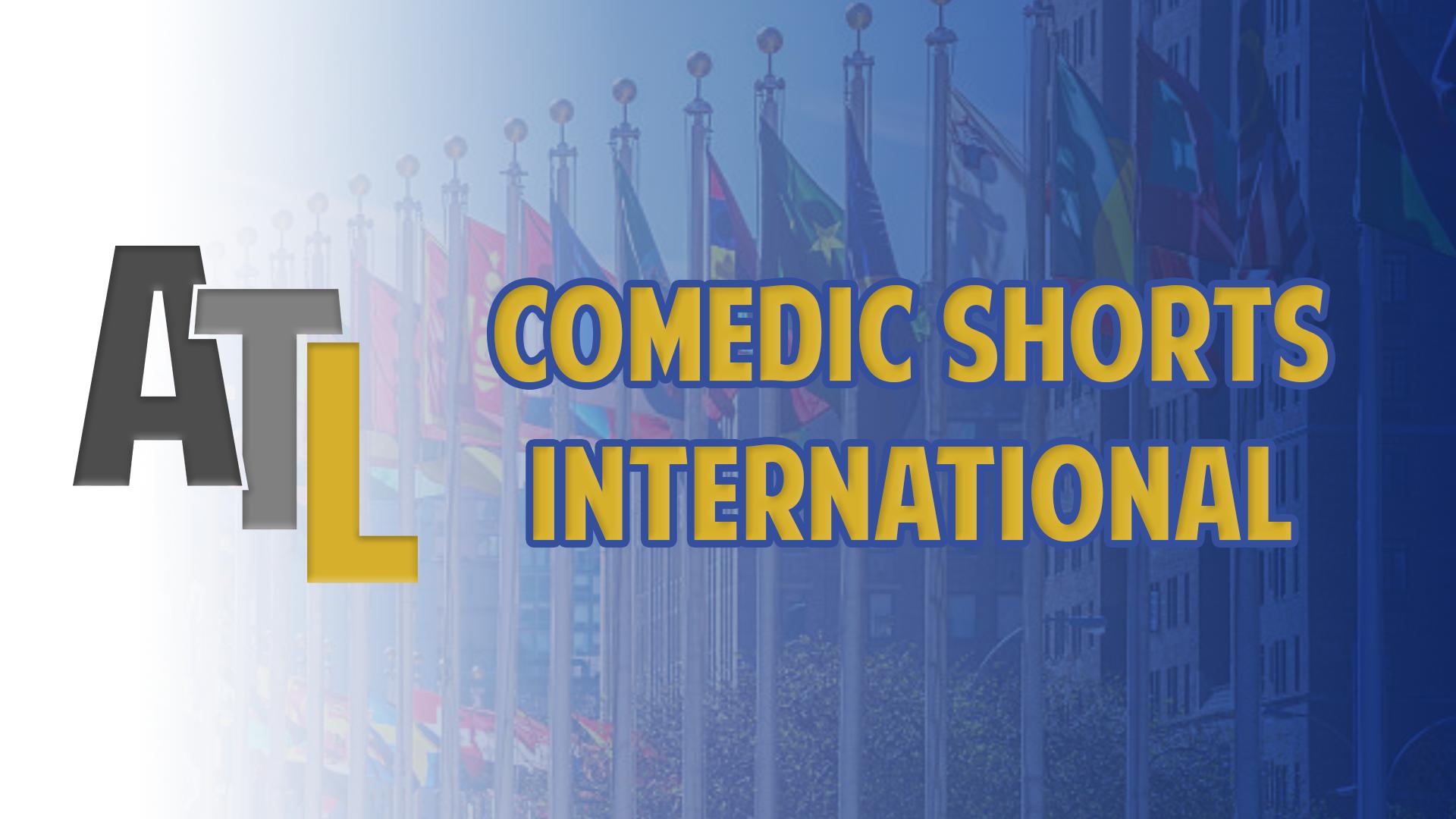 Comedic Shorts - International