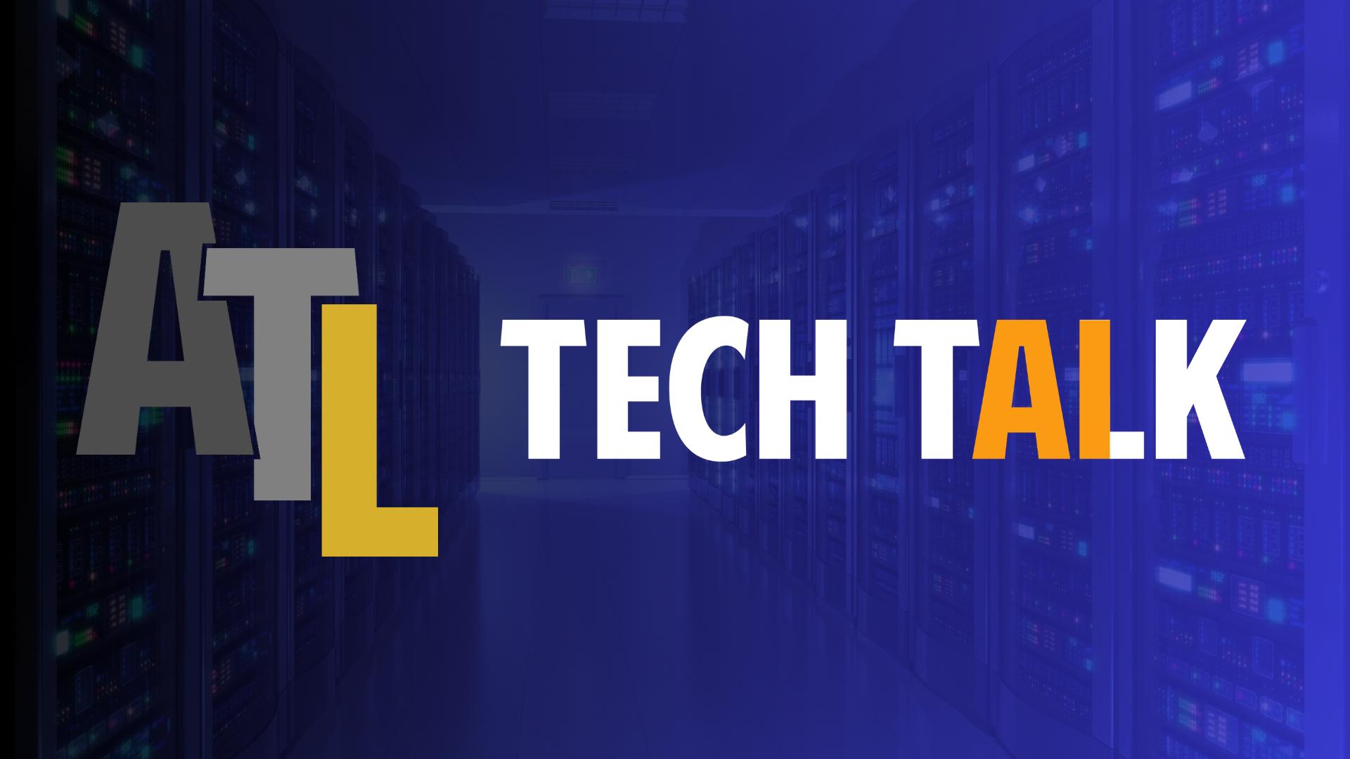 Tech Talk