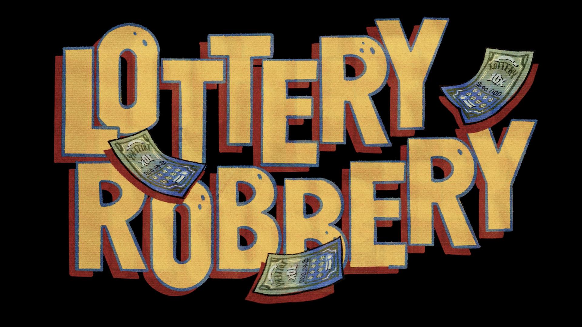 Lottery Robbery