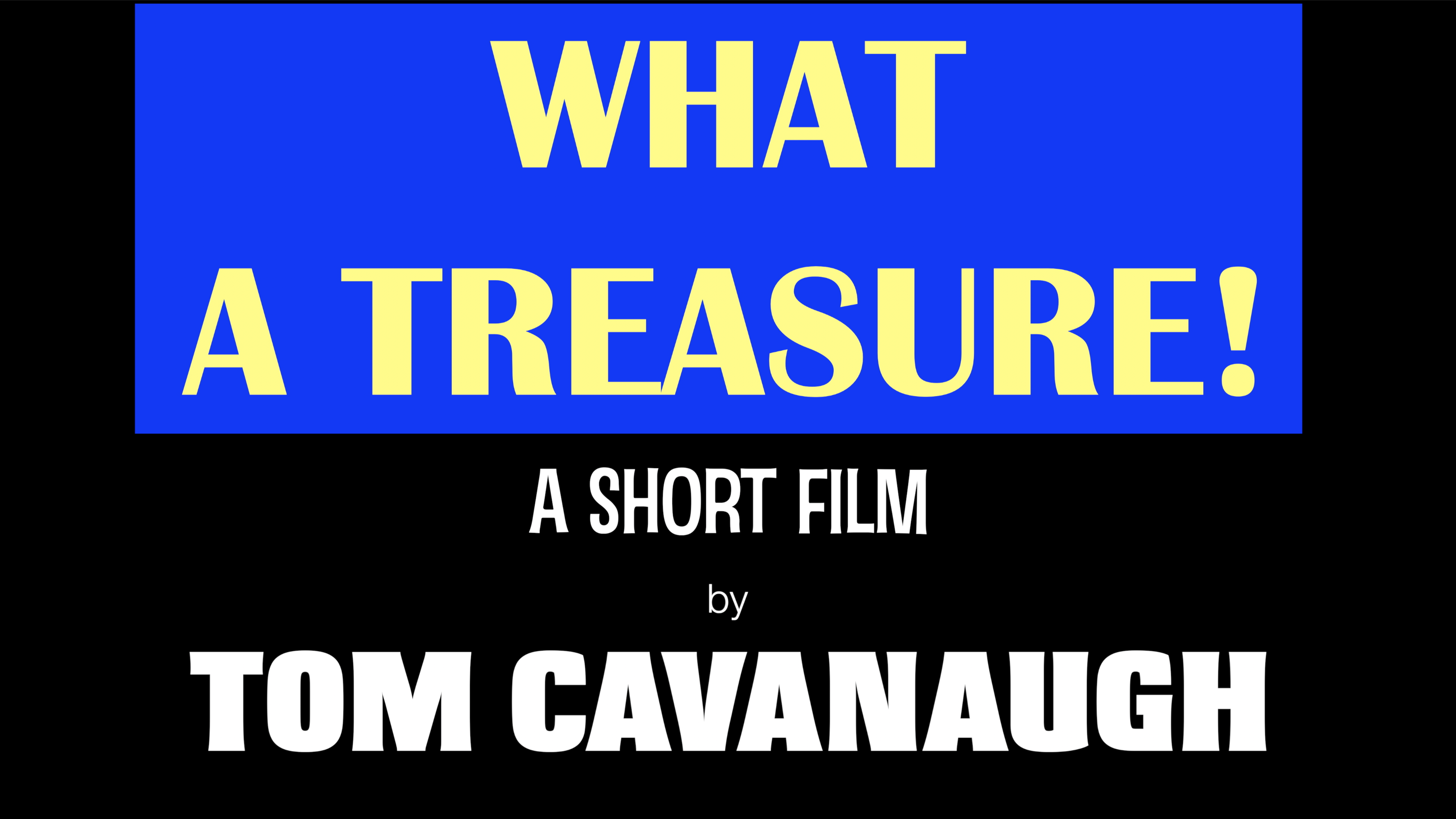 WHAT A TREASURE!