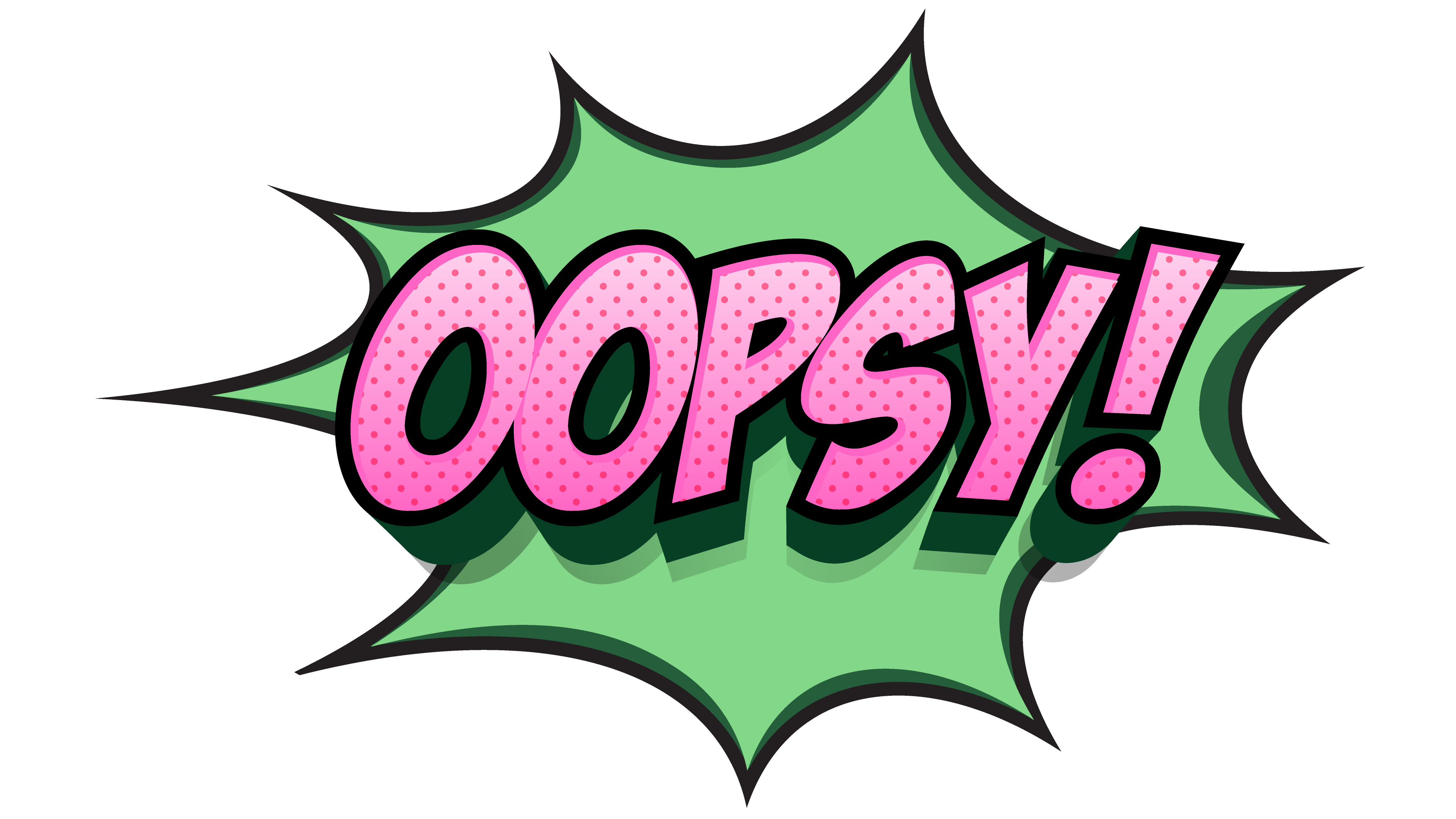 Oopsy! Oopsy!