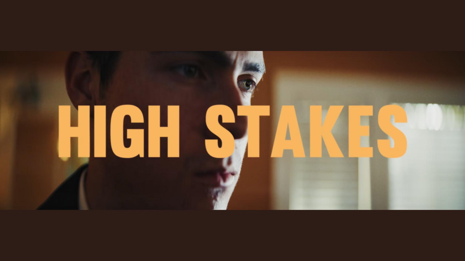 High Stakes