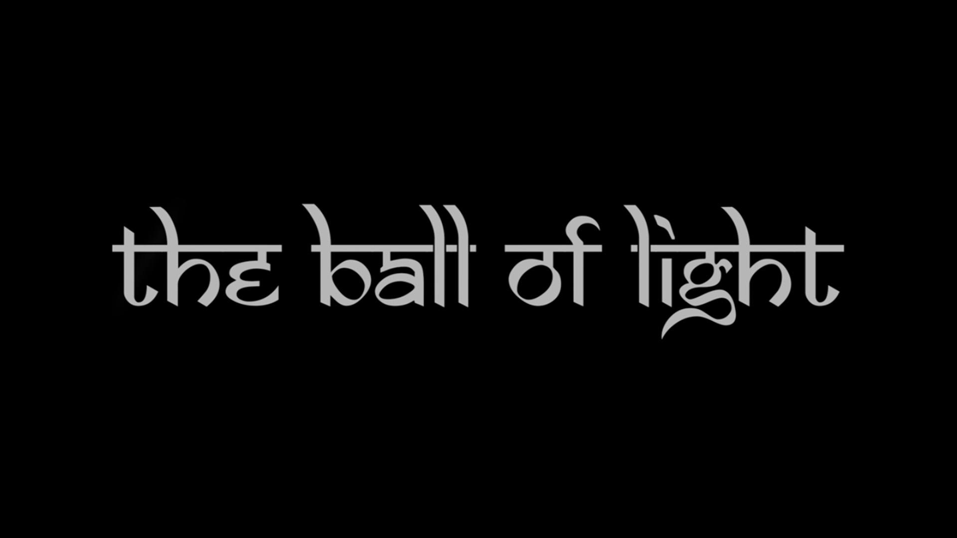 The Ball of Light 