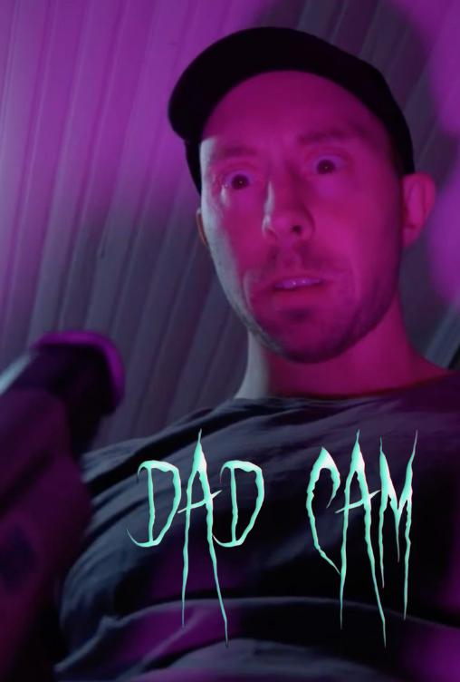Dad Cam the Fake Trailer 