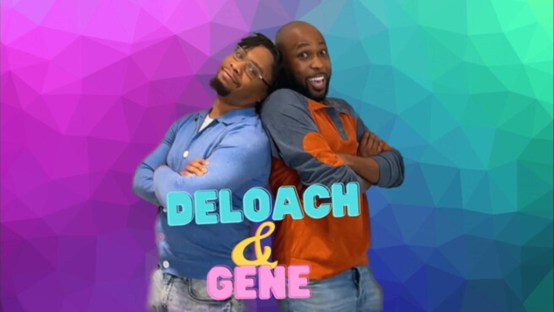 The Deloach and Gene Show (30 min cut)