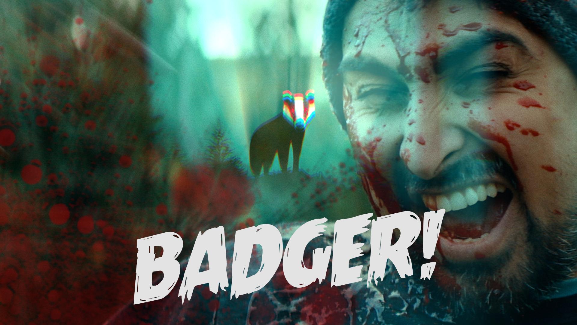 Badger!