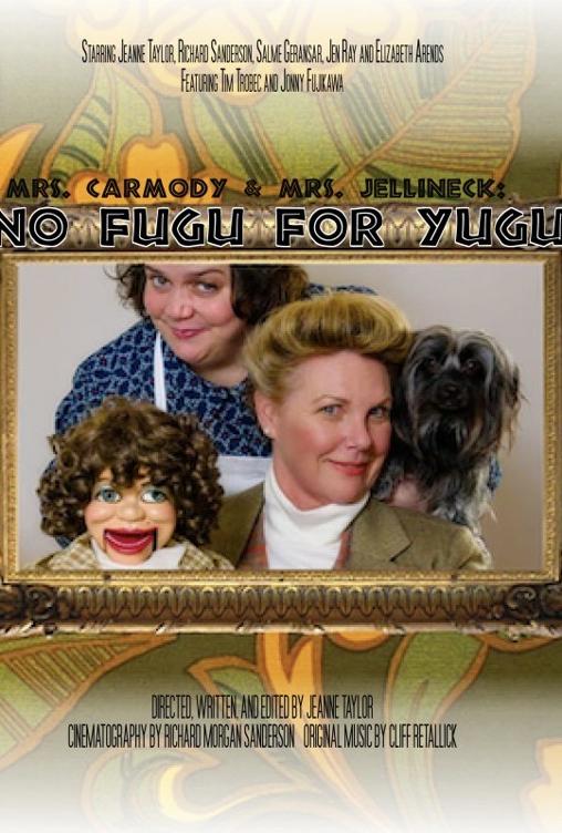 Mrs. Carmody & Mrs. Jellineck: No Fugu for Yugu