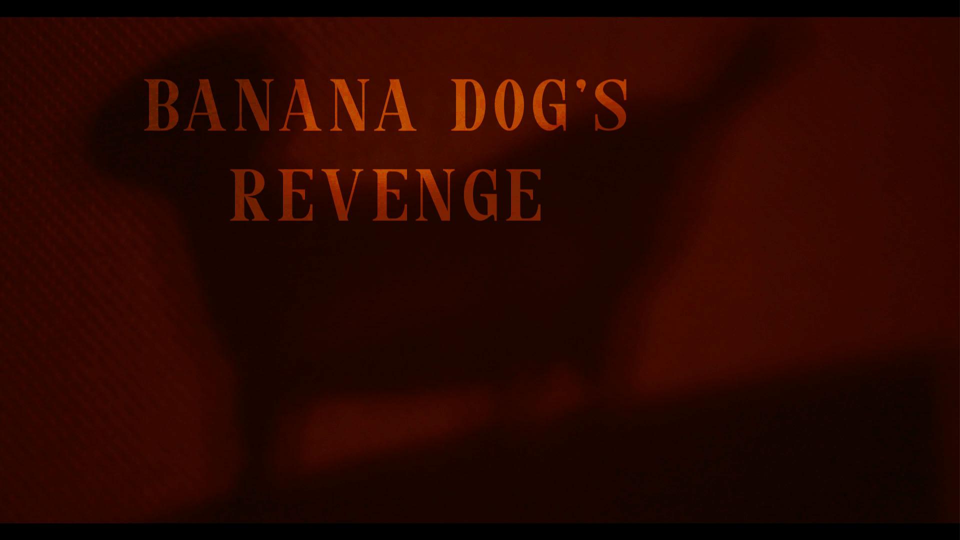 Banana Dog's Revenge Banana Dog's Revenge