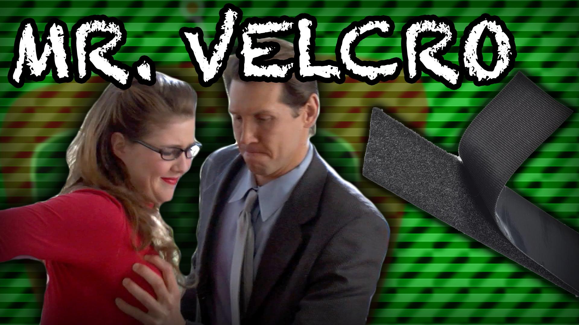 Mr.Velcro