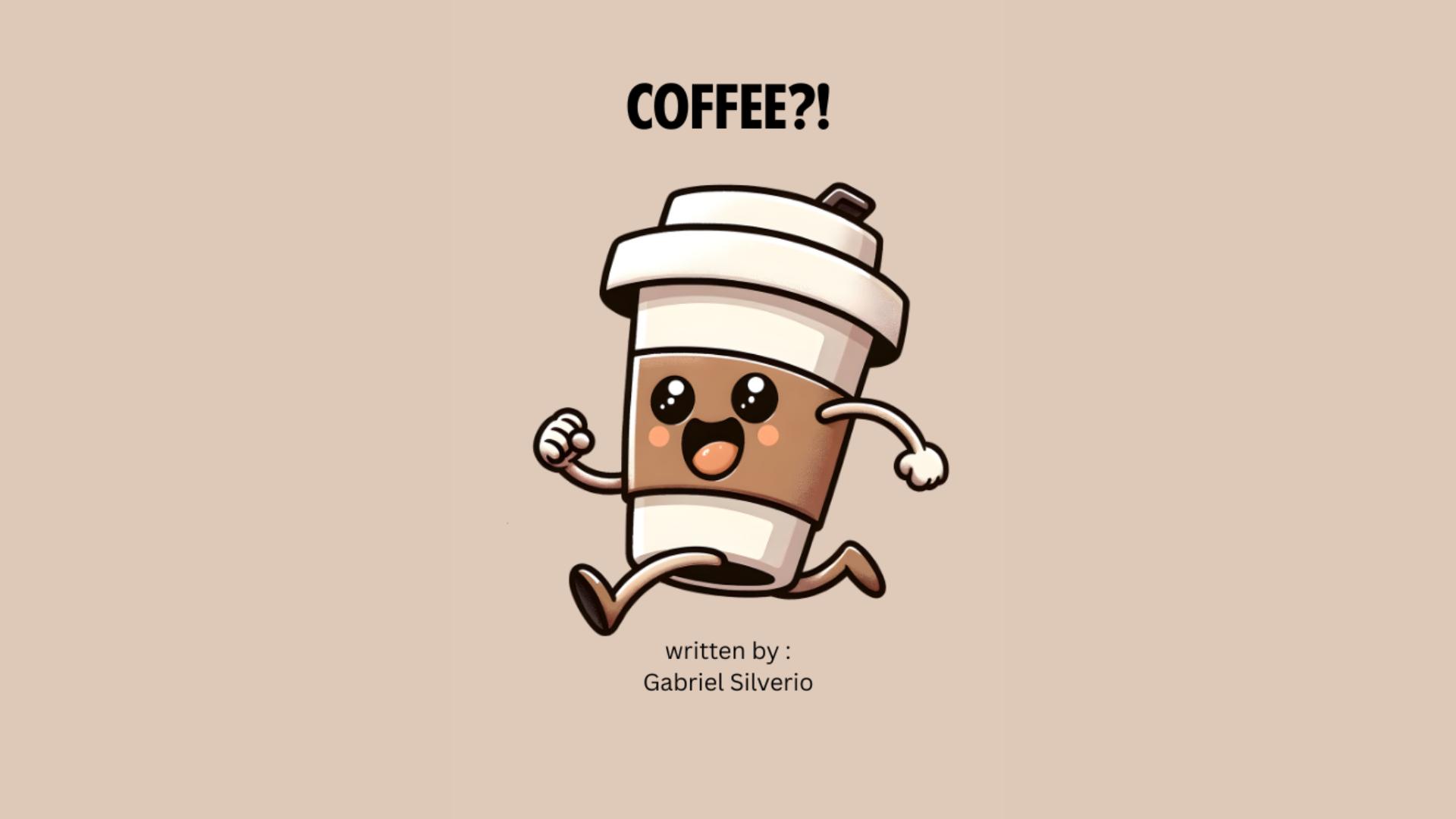 COFFEE?!