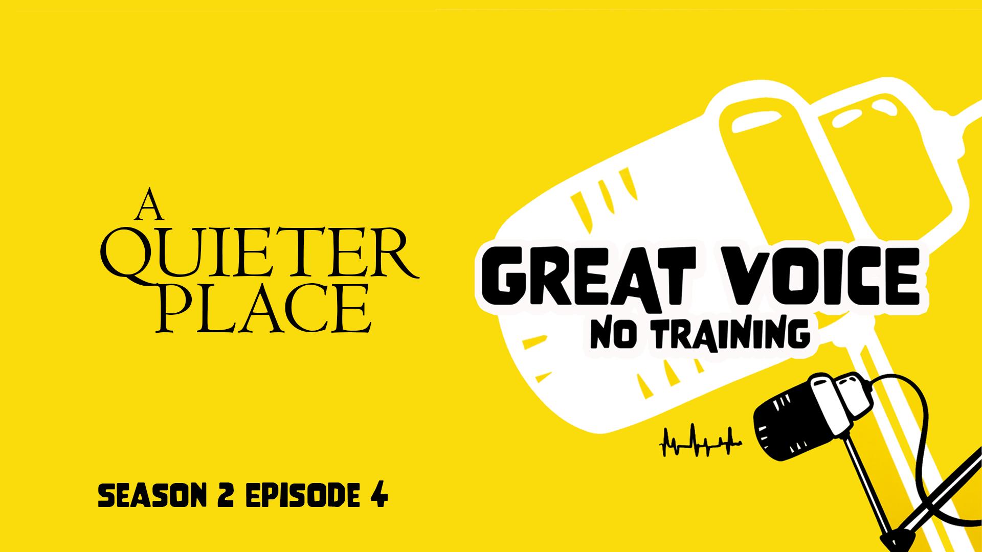 A Quieter Place - Great Voice No Training Season 2 Episode 4