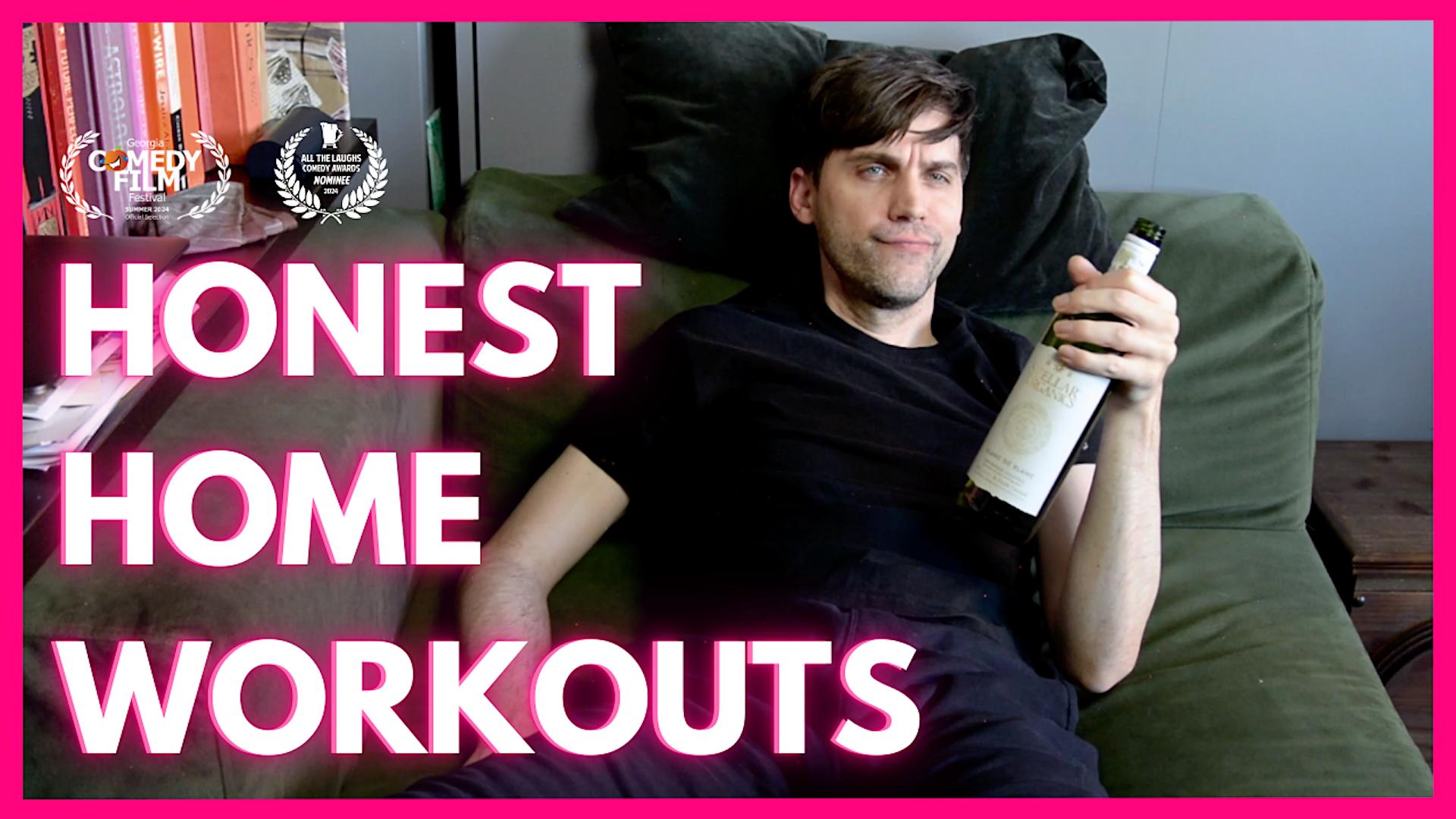 Honest Home Workouts