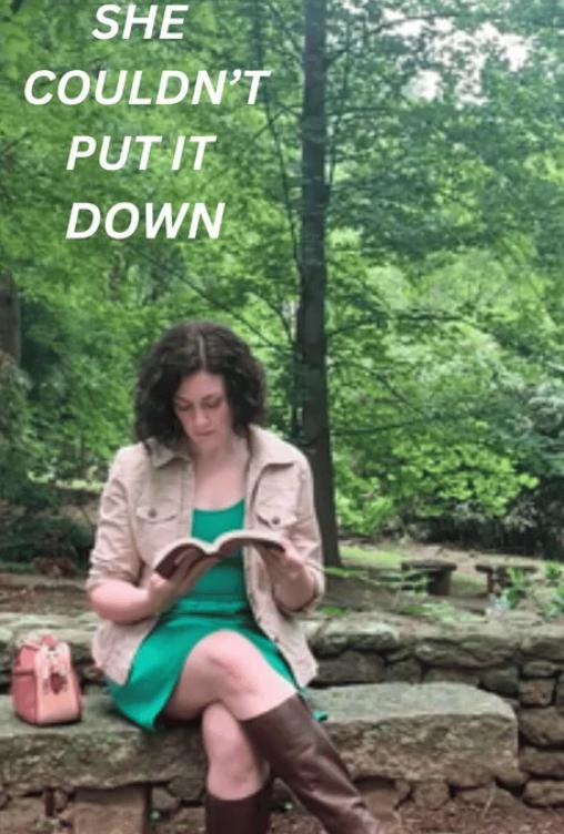 She Couldn't Put It Down