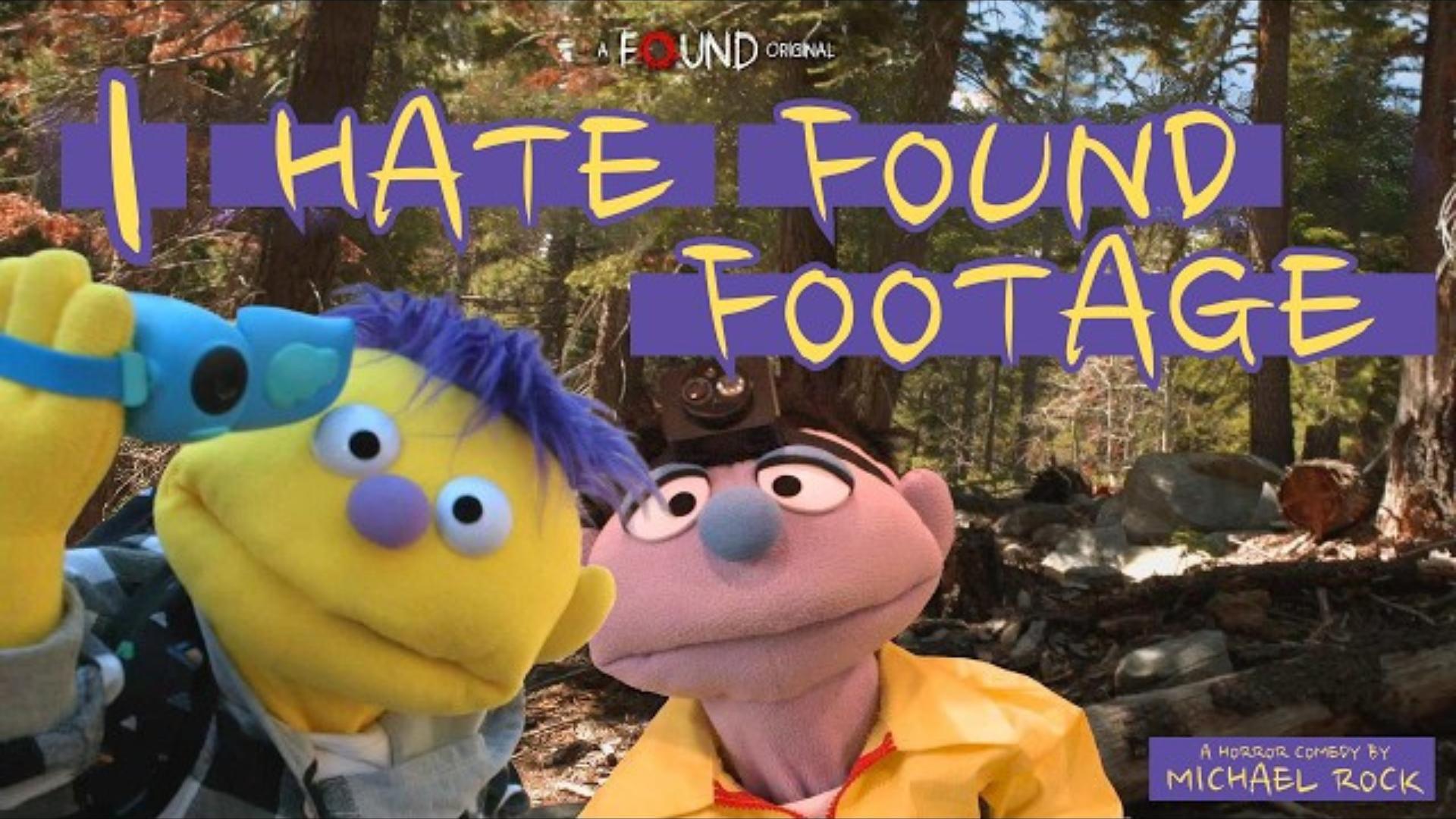 I Hate Found Footage