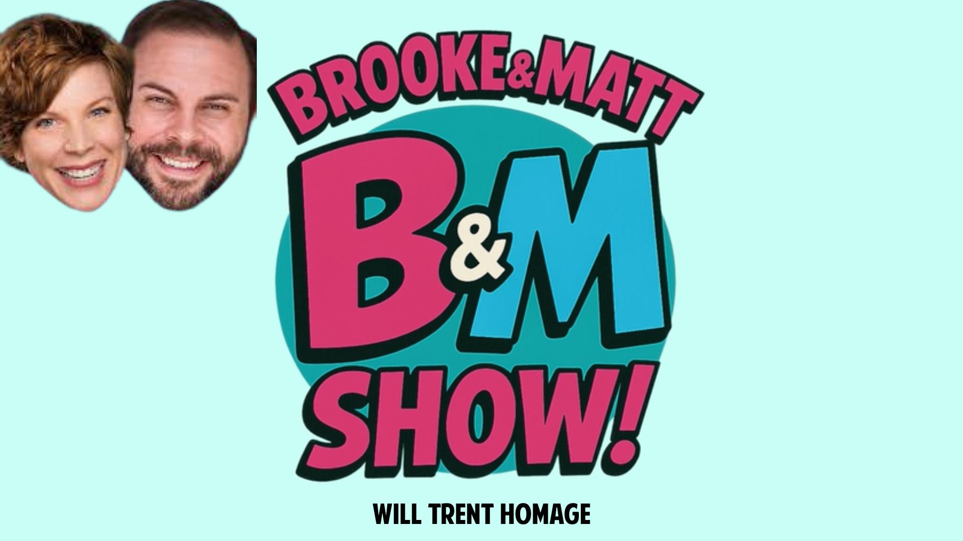 The Brooke & Matt Show: Will Trent Homage
