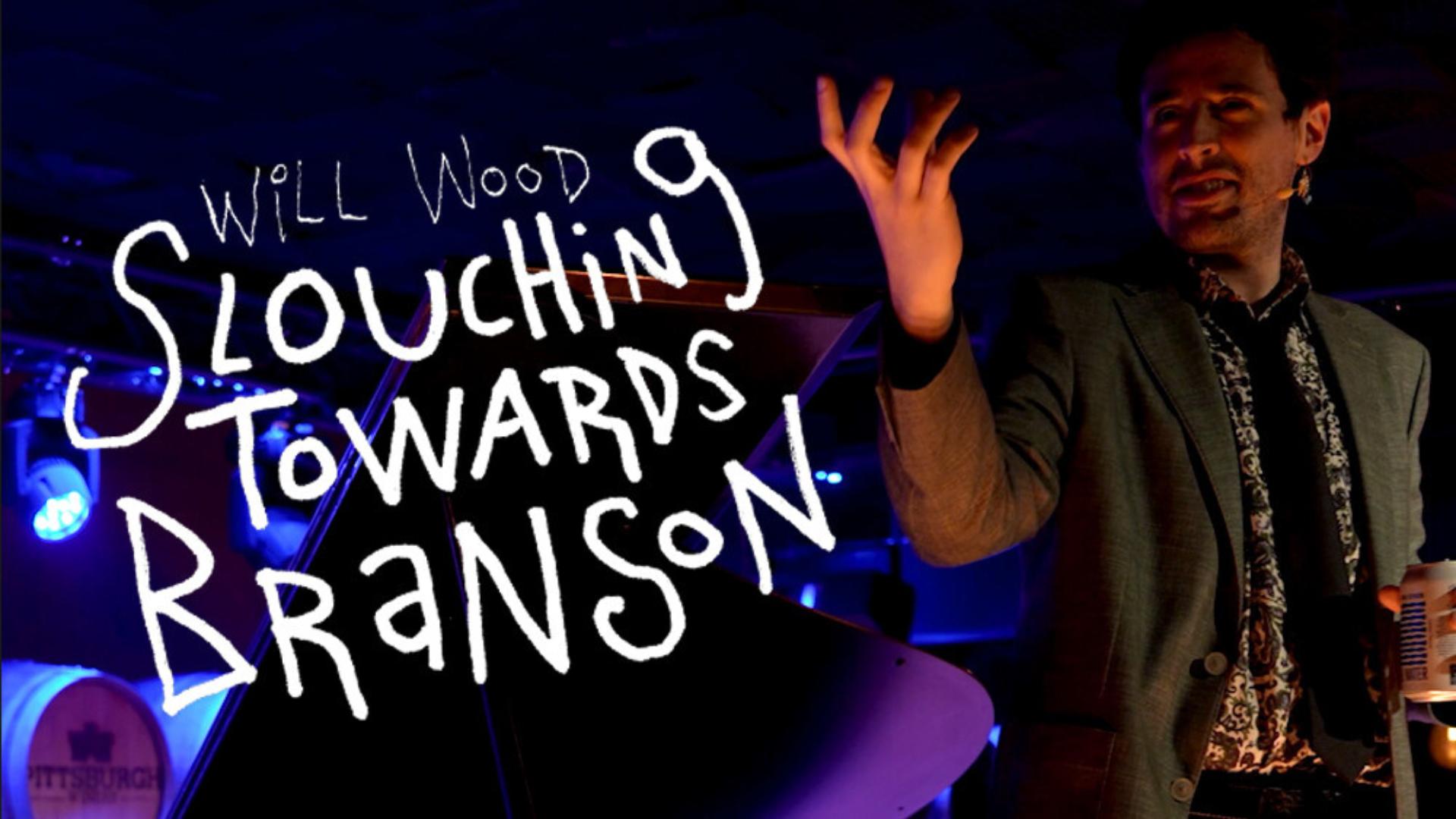 Slouching Towards Branson