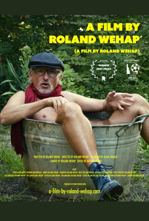 A Film by Roland Wehap A Film by Roland Wehap